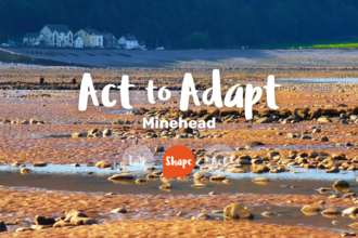 Act to Adapt - Minehead